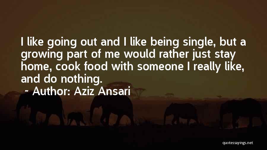 Growing With Someone Quotes By Aziz Ansari