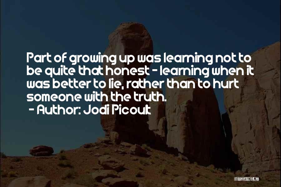 Growing With Someone Quotes By Jodi Picoult