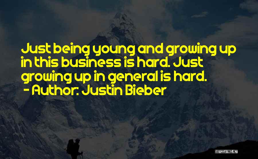 Growing Your Business Quotes By Justin Bieber