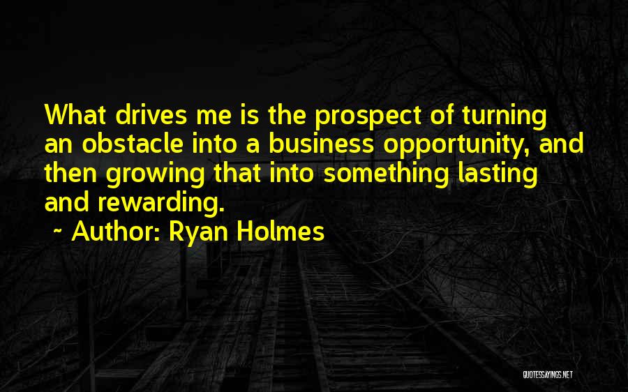 Growing Your Business Quotes By Ryan Holmes