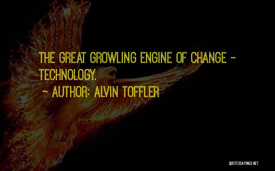 Growling Quotes By Alvin Toffler