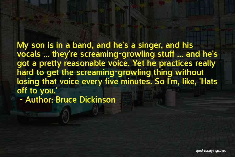 Growling Quotes By Bruce Dickinson