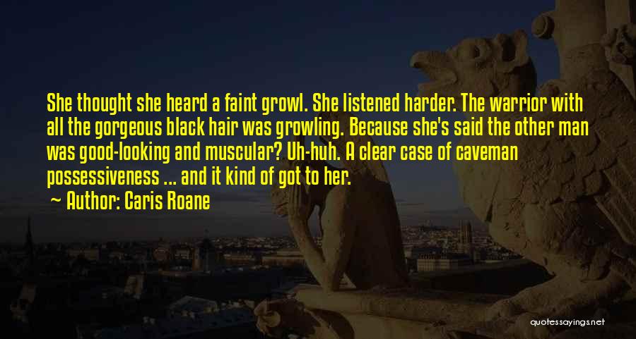 Growling Quotes By Caris Roane