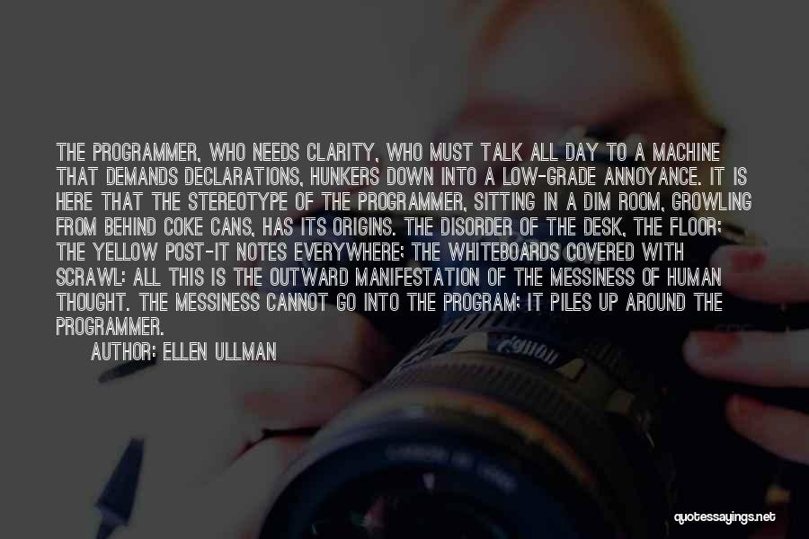 Growling Quotes By Ellen Ullman