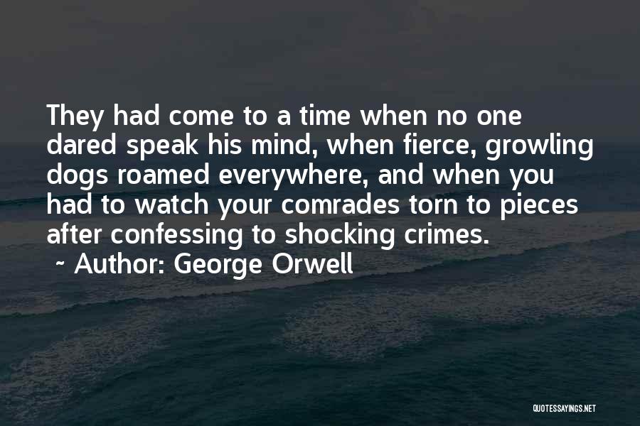 Growling Quotes By George Orwell