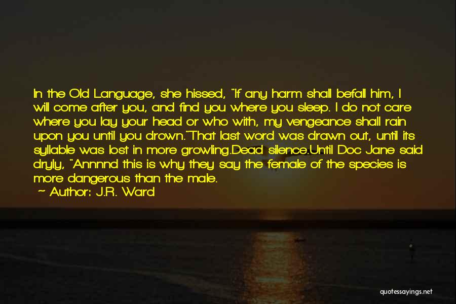 Growling Quotes By J.R. Ward