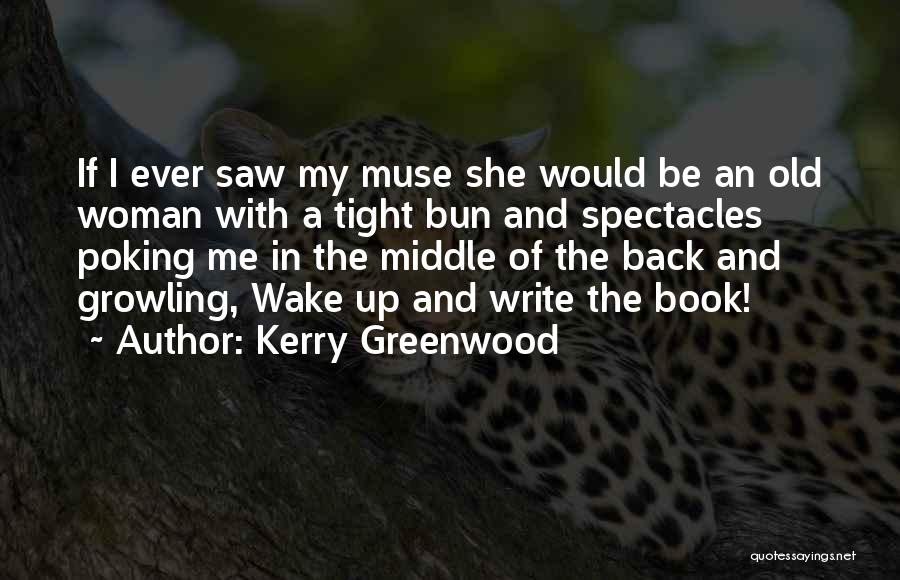 Growling Quotes By Kerry Greenwood