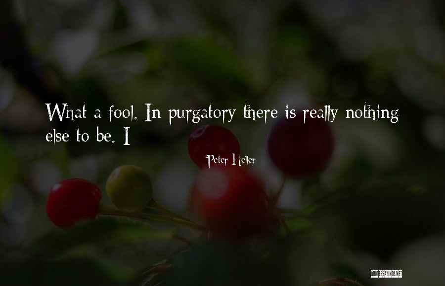 Growlish Quotes By Peter Heller Growlish Quotes By Peter Heller