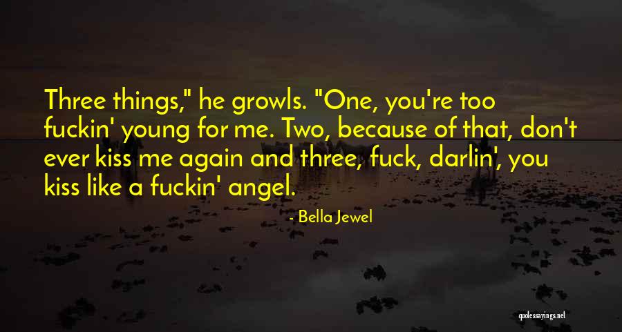 Growls Quotes By Bella Jewel Growls Quotes By Bella Jewel
