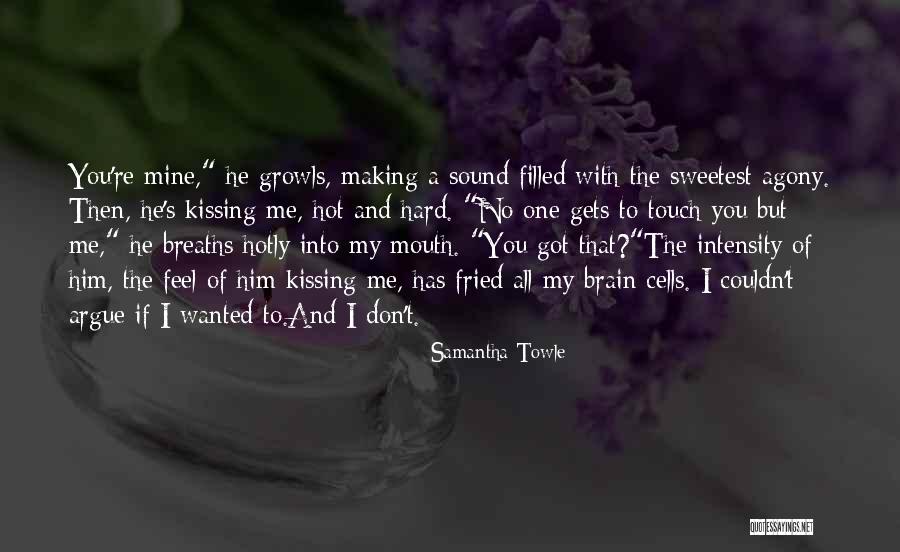Growls Quotes By Samantha Towle Growls Quotes By Samantha Towle