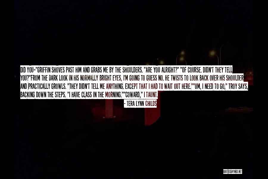 Growls Quotes By Tera Lynn Childs Growls Quotes By Tera Lynn Childs
