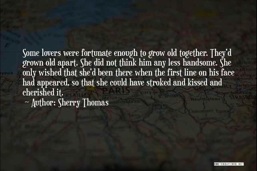 Grown Apart Love Quotes By Sherry Thomas