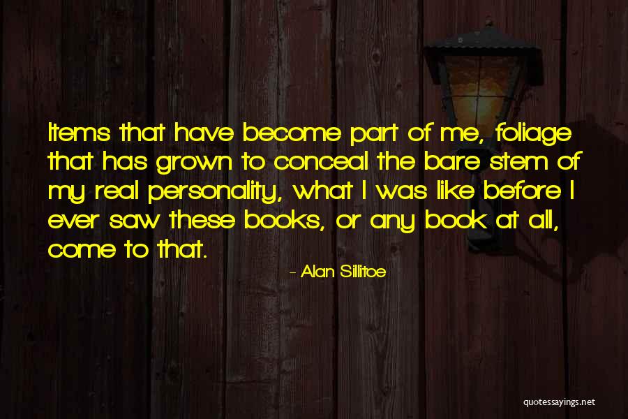 Grown Book Quotes By Alan Sillitoe Grown Book Quotes By Alan Sillitoe