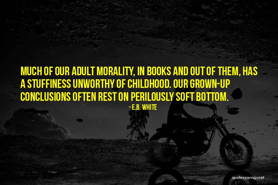 Grown Book Quotes By E.B. White Grown Book Quotes By E.B. White