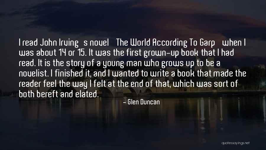 Grown Book Quotes By Glen Duncan Grown Book Quotes By Glen Duncan