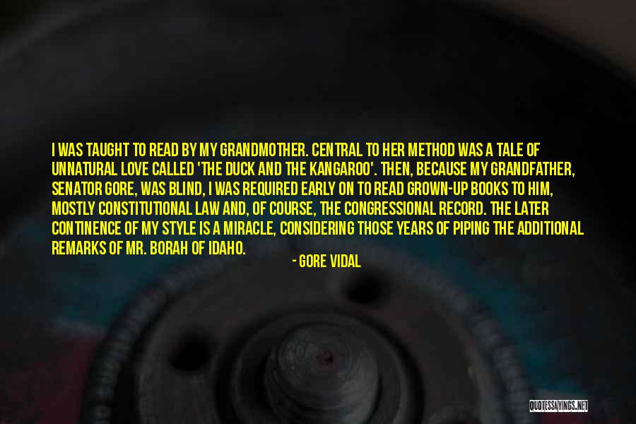 Grown Book Quotes By Gore Vidal Grown Book Quotes By Gore Vidal