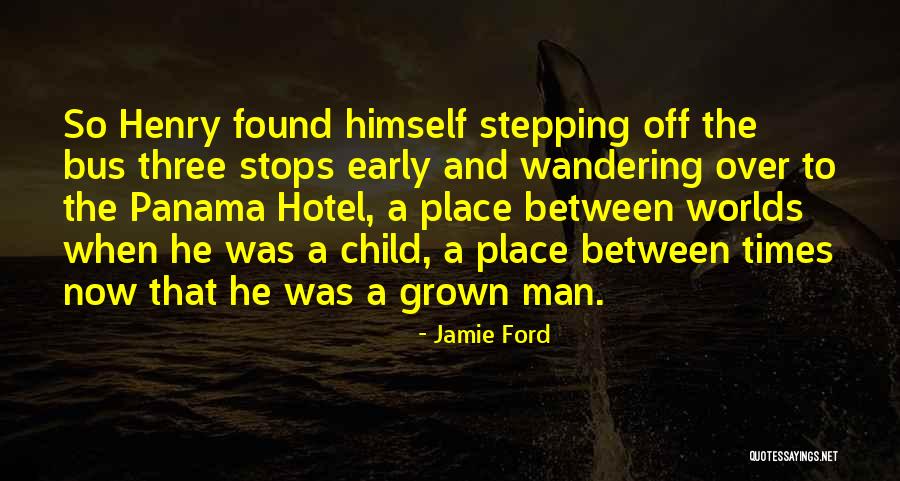 Grown Child Quotes By Jamie Ford Grown Child Quotes By Jamie Ford