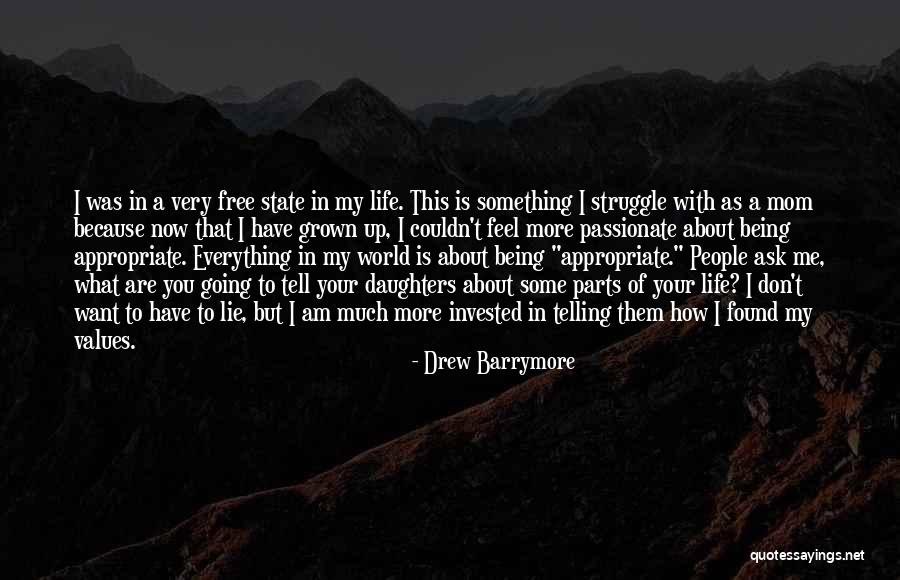 Grown Daughters Quotes By Drew Barrymore