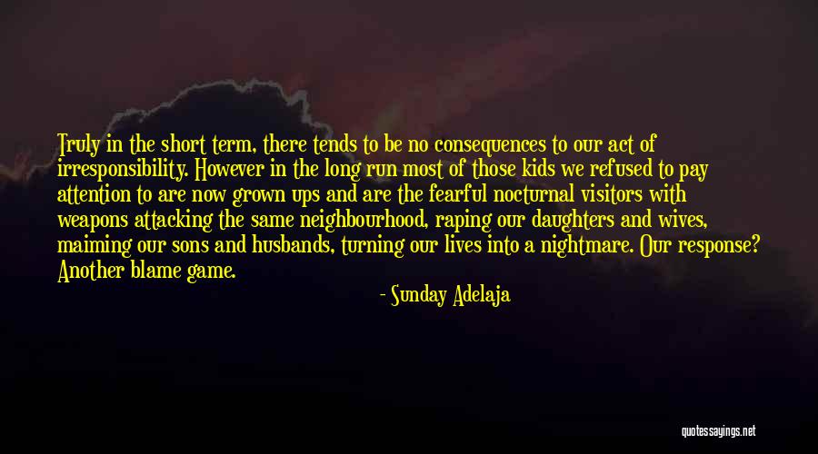 Grown Daughters Quotes By Sunday Adelaja