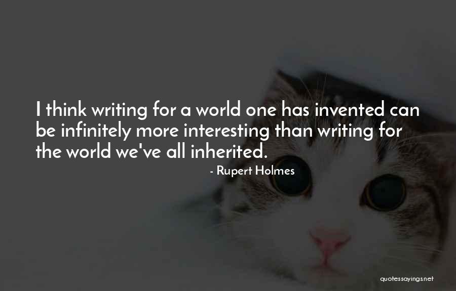 Grown Females Quotes By Rupert Holmes Grown Females Quotes By Rupert Holmes