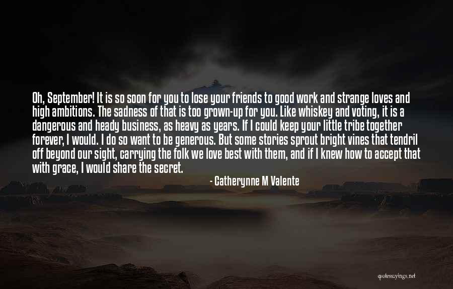 Grown Folk Quotes By Catherynne M Valente