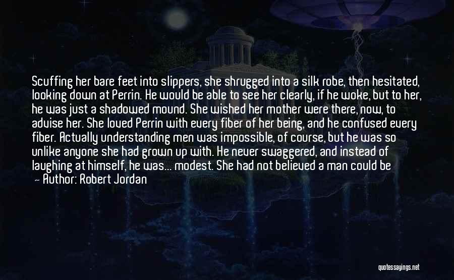 Grown Into A Man Quotes By Robert Jordan