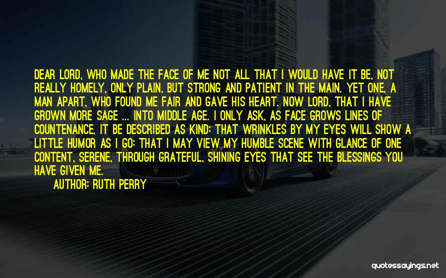 Grown Into A Man Quotes By Ruth Perry