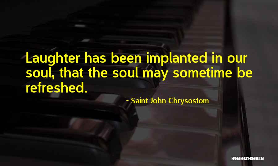 Grown Ish Quotes By Saint John Chrysostom