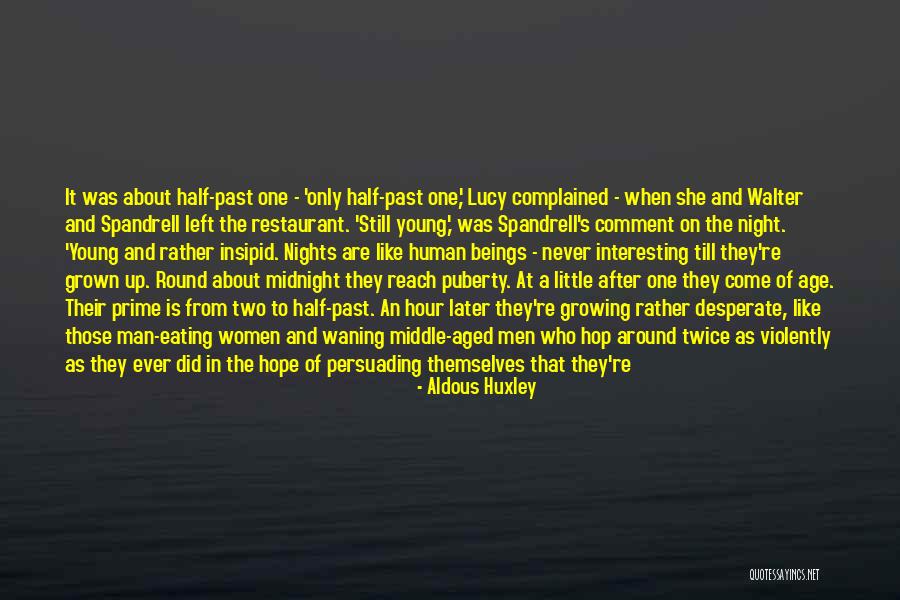 Grown Little Man Quotes By Aldous Huxley Grown Little Man Quotes By Aldous Huxley