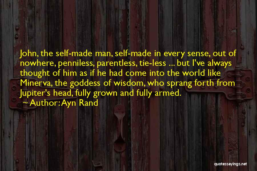 Grown Man Quotes By Ayn Rand
