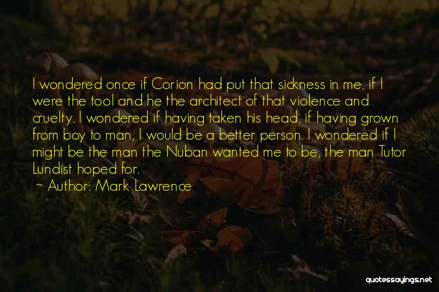 Grown Man Quotes By Mark Lawrence