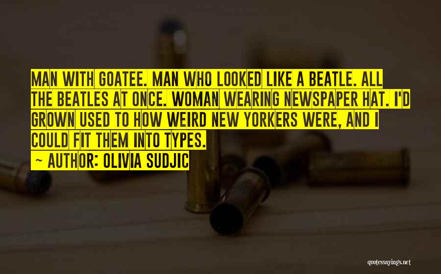 Grown Man Quotes By Olivia Sudjic