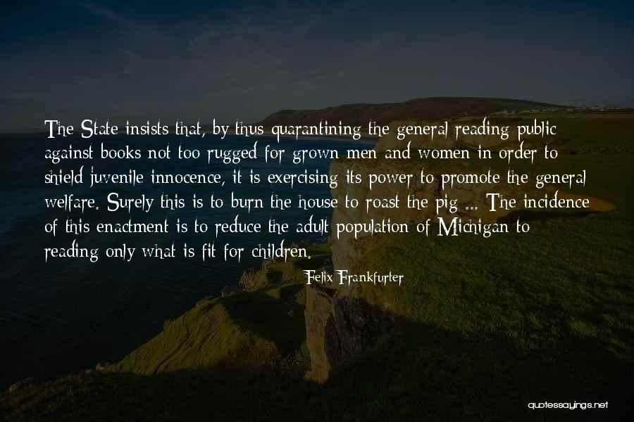 Grown Quotes By Felix Frankfurter Grown Quotes By Felix Frankfurter