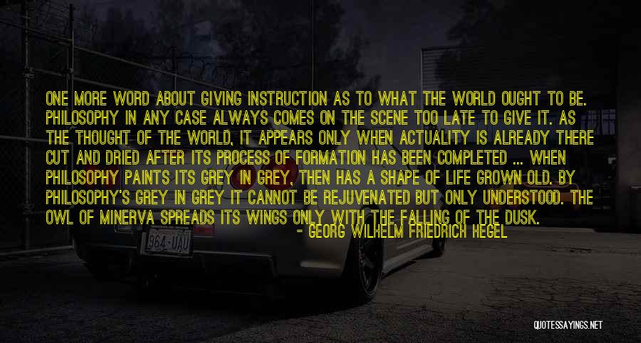 Grown Quotes By Georg Wilhelm Friedrich Hegel Grown Quotes By Georg Wilhelm Friedrich Hegel