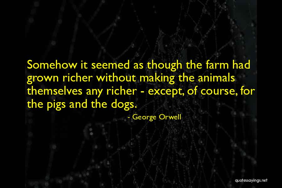 Grown Quotes By George Orwell Grown Quotes By George Orwell