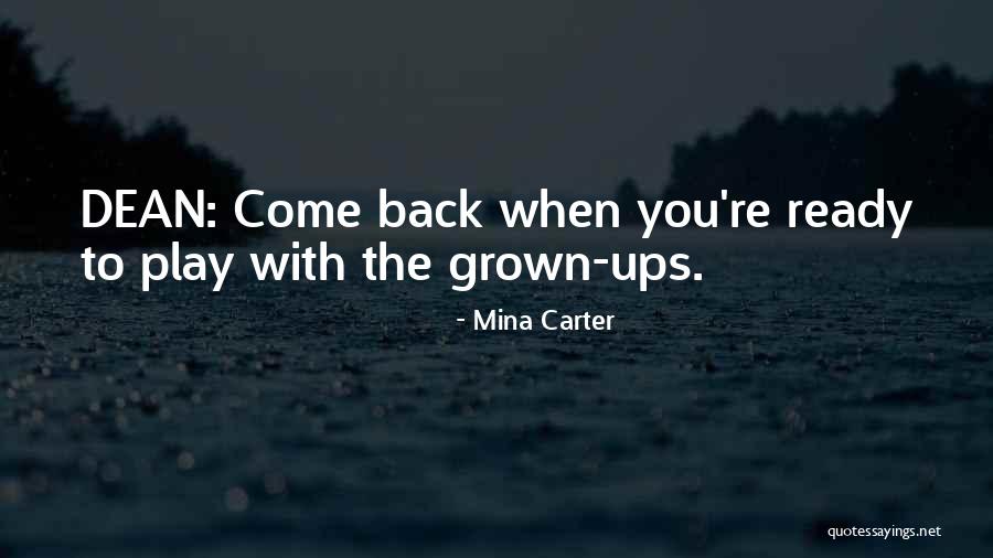 Grown Quotes By Mina Carter Grown Quotes By Mina Carter