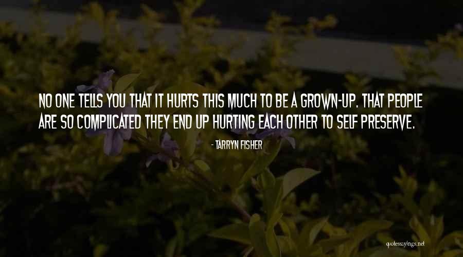 Grown Quotes By Tarryn Fisher Grown Quotes By Tarryn Fisher