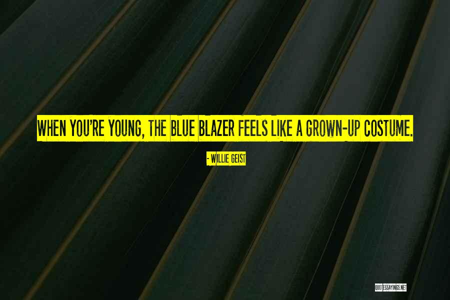 Grown Quotes By Willie Geist Grown Quotes By Willie Geist