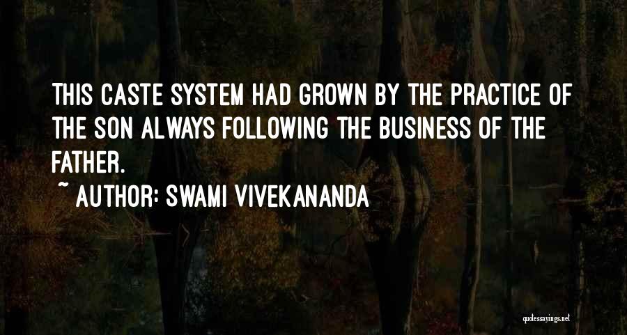 Grown Son Quotes By Swami Vivekananda