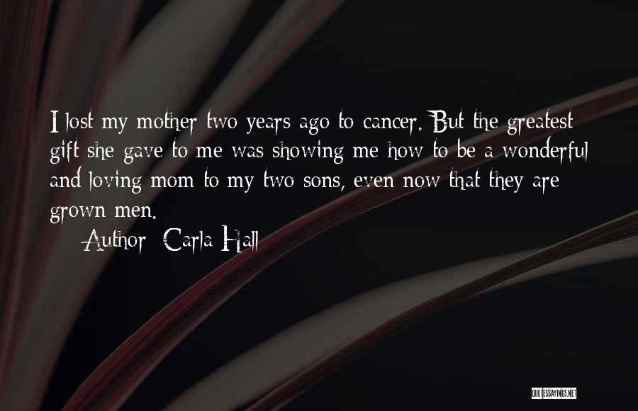 Grown Sons Quotes By Carla Hall