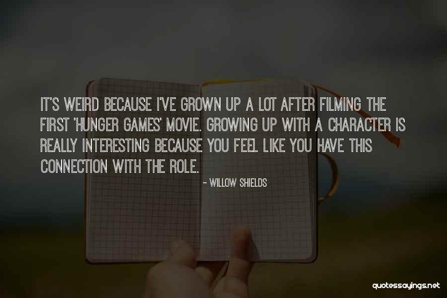 Grown Up 2 Movie Quotes By Willow Shields Grown Up 2 Movie Quotes By Willow Shields