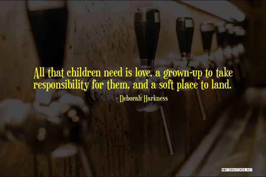 Grown Up Children Quotes By Deborah Harkness Grown Up Children Quotes By Deborah Harkness