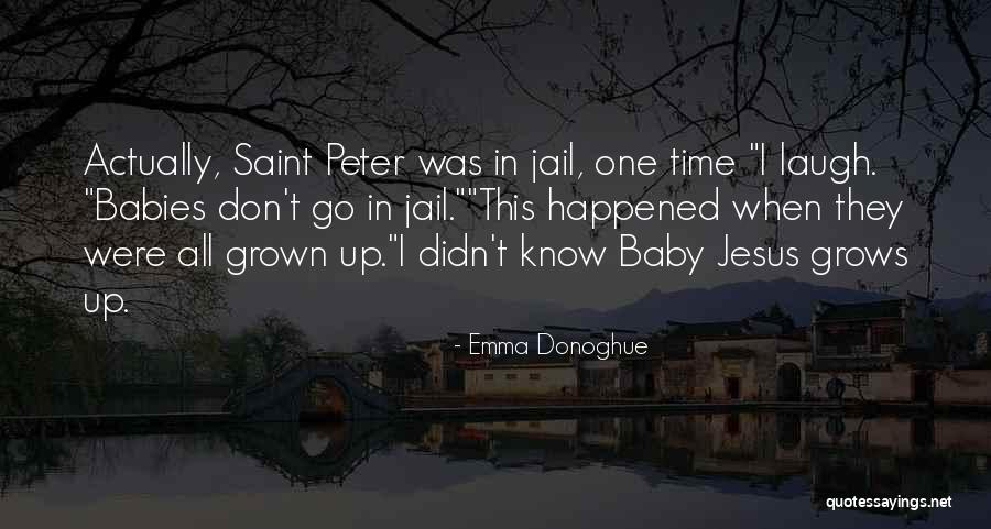 Grown Up Children Quotes By Emma Donoghue Grown Up Children Quotes By Emma Donoghue