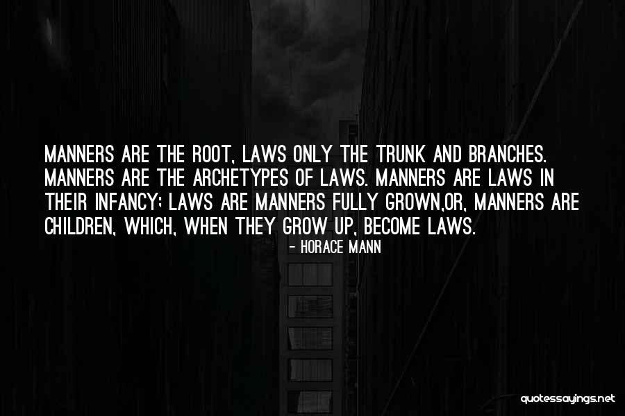 Grown Up Children Quotes By Horace Mann Grown Up Children Quotes By Horace Mann