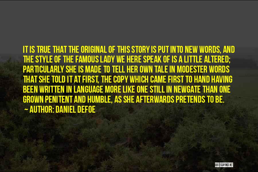Grown Up Lady Quotes By Daniel Defoe