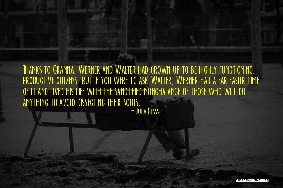 Grown-up Life Quotes By Julia Glass Grown-up Life Quotes By Julia Glass