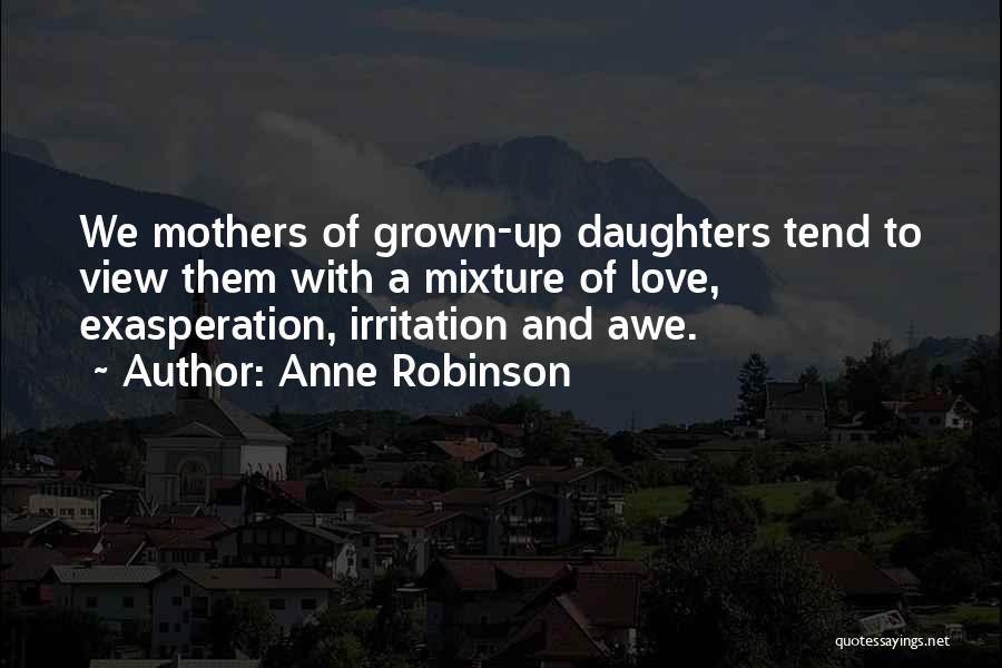 Grown Up Love Quotes By Anne Robinson