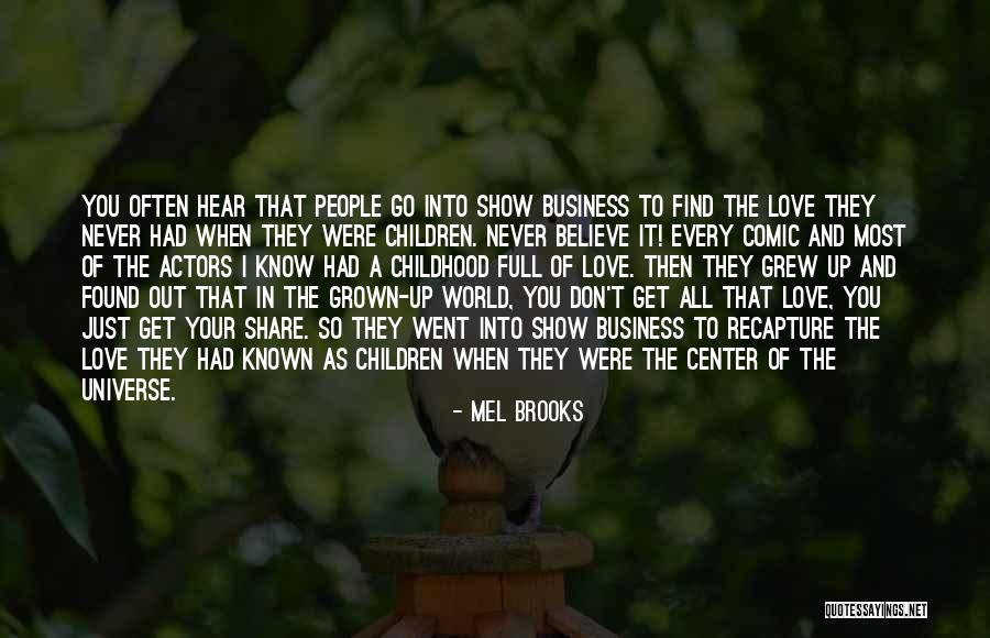 Grown Up Love Quotes By Mel Brooks