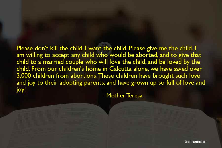 Grown Up Love Quotes By Mother Teresa