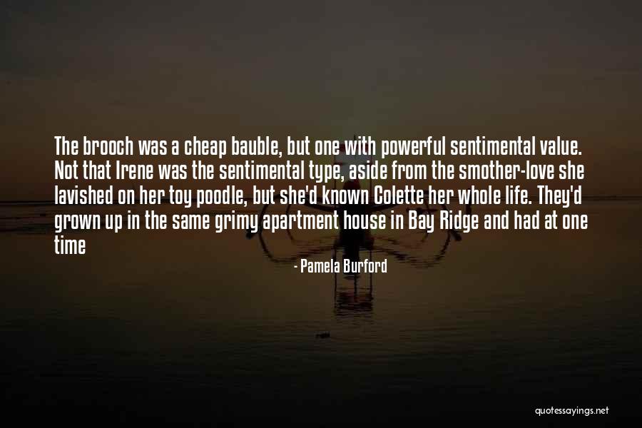 Grown Up Love Quotes By Pamela Burford